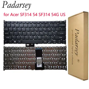 Padarsey Nomaiņa klaviatūras SF114 Nav Backlit Tastatūra Acer Swift 3 SF314 54 SF314 54G ASV), angļu klēpjdators